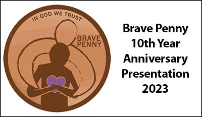 Brave Penny 10th Year Anniversary Presentation 400x232 Brave Penny 10th Year Anniversary Presentation 400x232